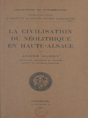 cover image of La civilisation du néolithique en Haute-Alsace